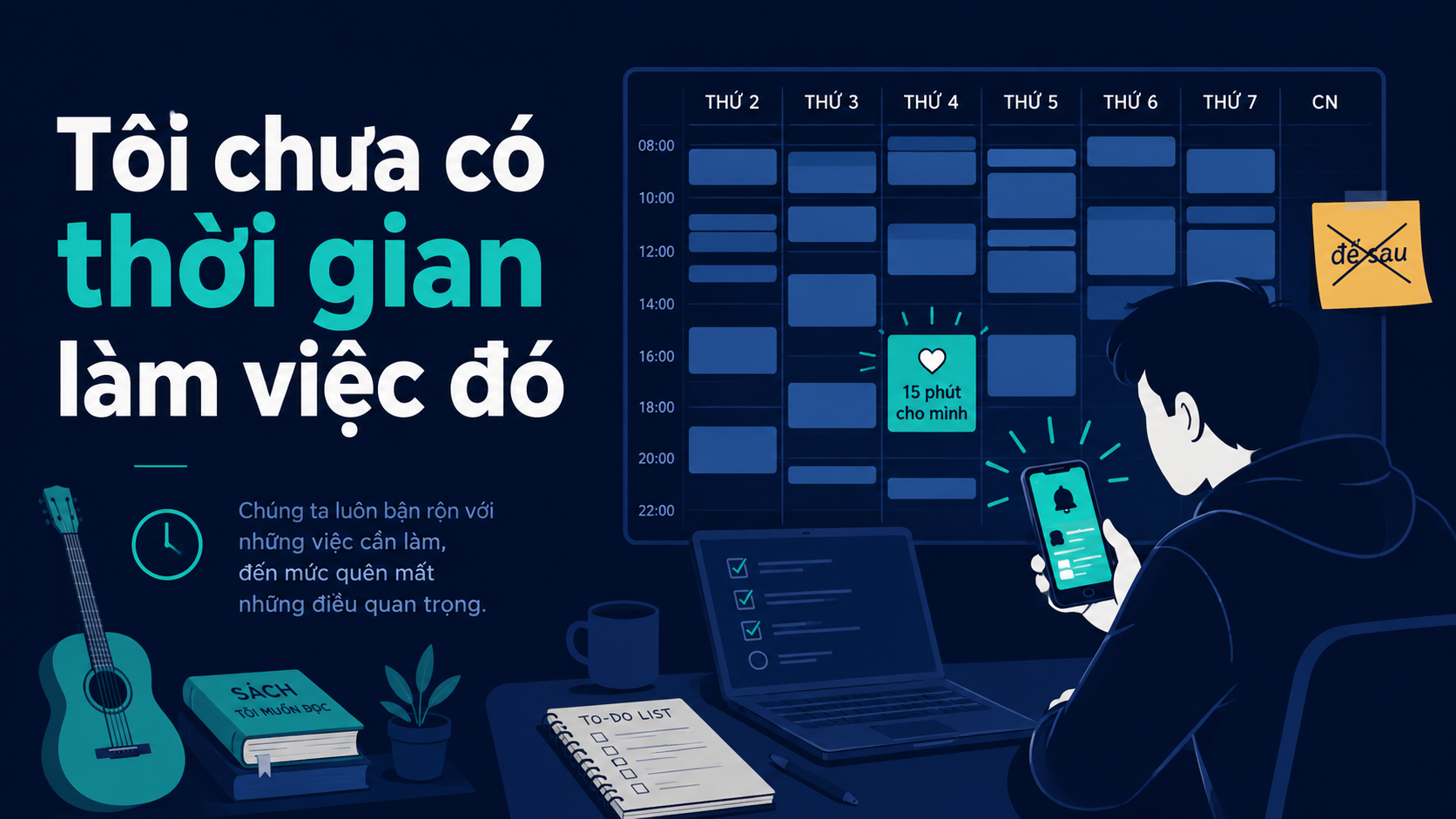 Tôi chưa có thời gian làm việc đó
