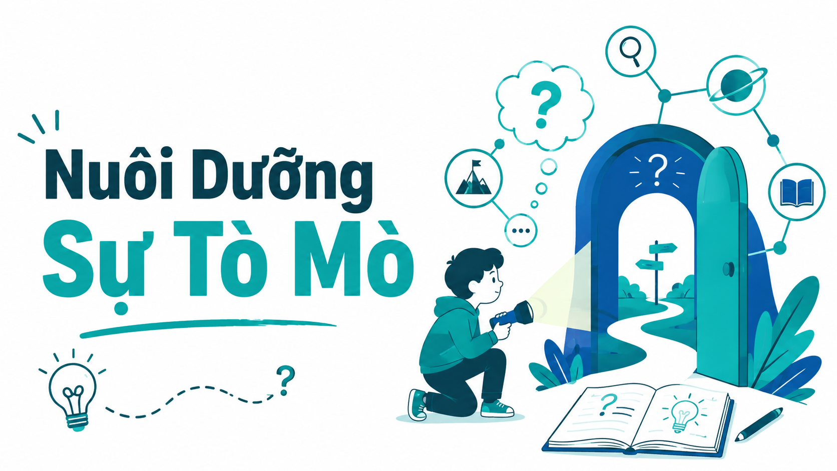 Nuôi Dưỡng Sự Tò Mò